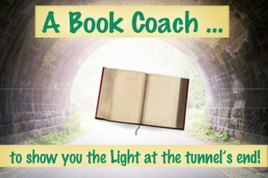 A Book Coach to Show You the Light at Tunnel's End