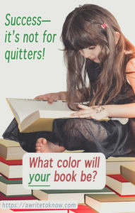 Young girl looking through a book with blank pages, sitting on stacks of other books, with words that say, “Success—it’s not for quitters. What color will your book be?"