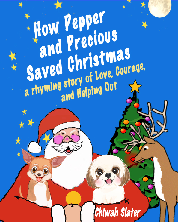 How Pepper and Precious Saved Christmas, cover, Santa with two dogs and Rudolph, a Christmas tree, against a starry night background
